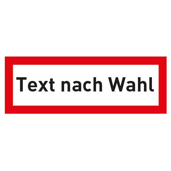 Hinweisschild für die Feuerwehr mit max. 30 Zeichen Text nach Wahl