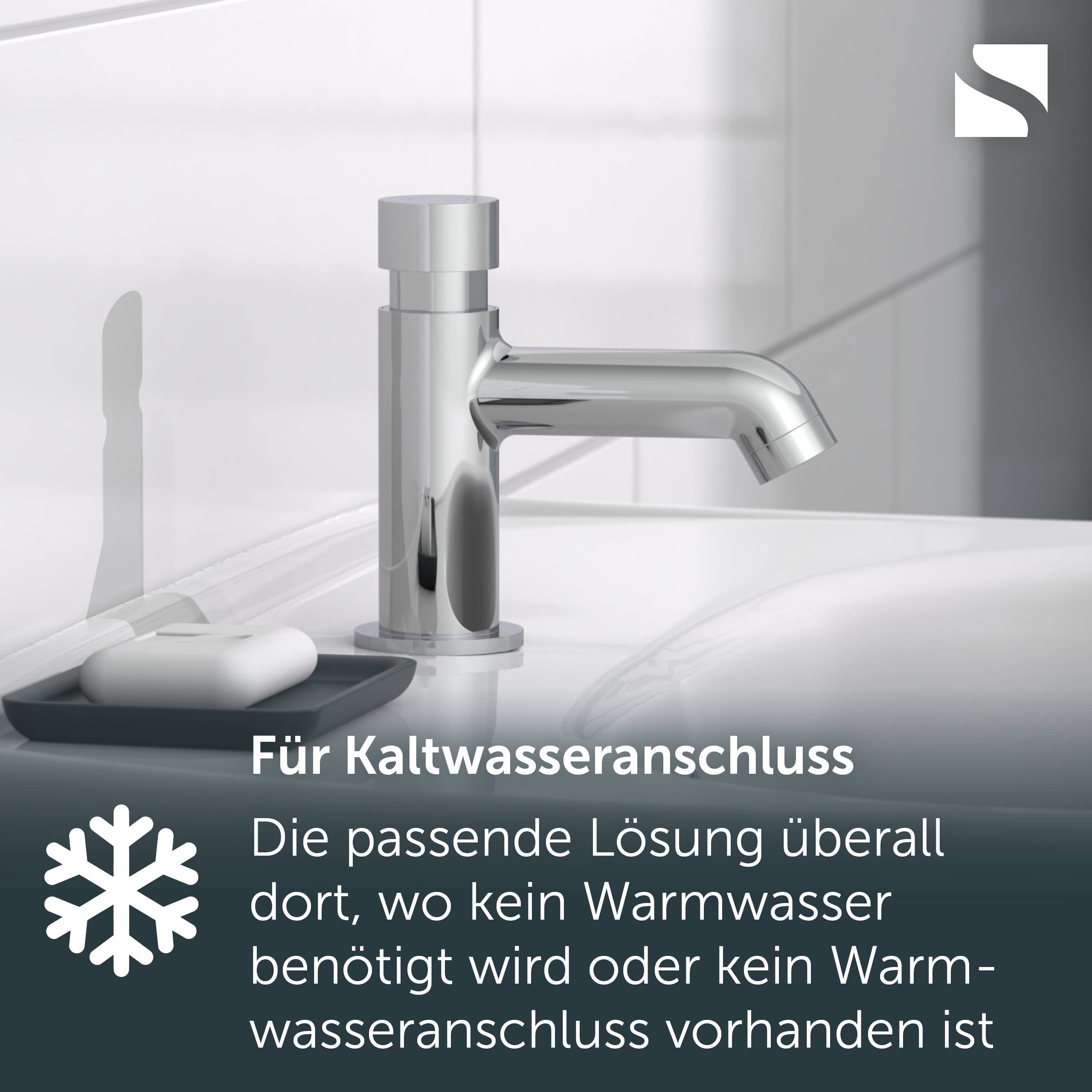 Chromhahn neben Seifenschale mit deutschem Text: „Für Kaltwasseranschluss" und einem Schneeflocken-Symbol, das eine Nur-Kaltwasser-Lösung anzeigt, bei der kein Warmwasser benötigt oder verfügbar ist.