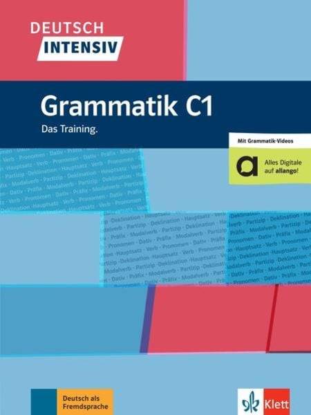 Deutsch intensiv Grammatik C1. Das Training. Buch mit Videos