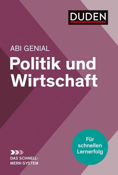 Abi genial Politik und Wirtschaft: Das Schnell-Merk-System