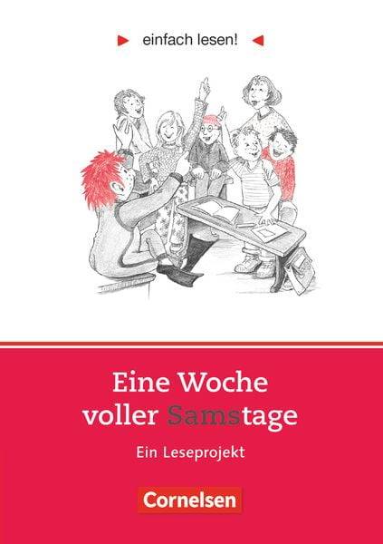 Einfach lesen! Eine Woche voller Samstage. Aufgaben und Übungen