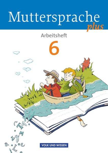 Muttersprache plus 10. Schuljahr - Allgemeine Ausgabe 2012 für Berlin, Brandenburg, Mecklenburg-Vorpommern, Sachsen-Anhalt, Thüringen - 6. Schuljahr