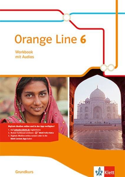Orange Line 6. Grundkurs. Workbook mit Audios Klasse 10