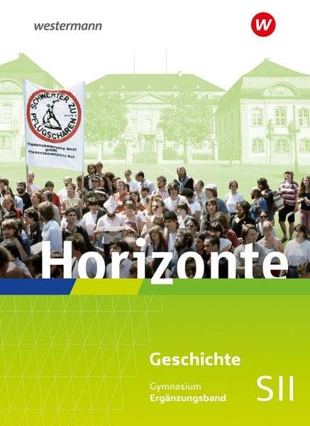 Horizonte. Ergänzungsband. Für die Sekundarstufe II in Rheinland-Pfalz und dem Saarland