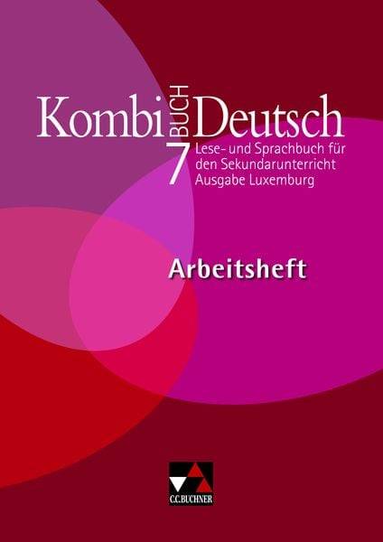 Kombi-Buch Deutsch 7 Arbeitsheft Ausgabe Luxemburg