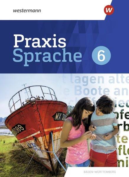 Praxis Sprache 6. Schülerband. Für Baden-Württemberg