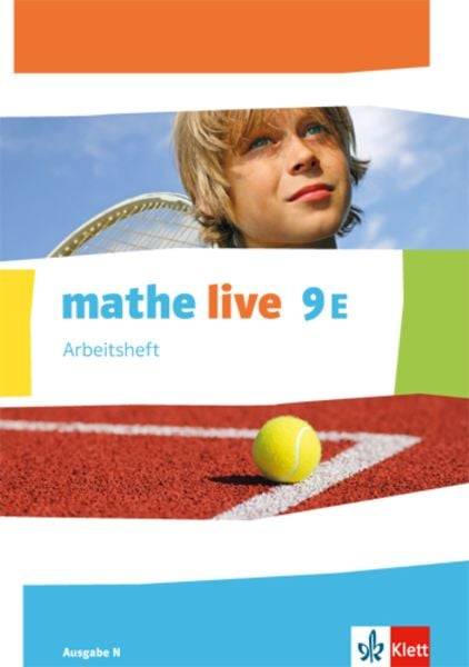Mathe live. Arbeitsheft mit Lösungsheft 9. Schuljahr. Ausgabe N