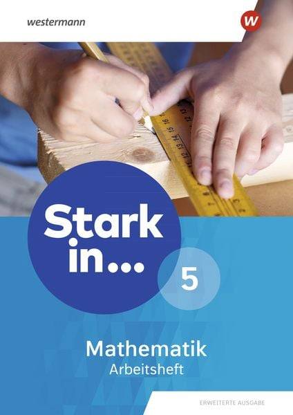 Stark in Mathematik 5. Arbeitsheft. Erweiterte Ausgabe 2021