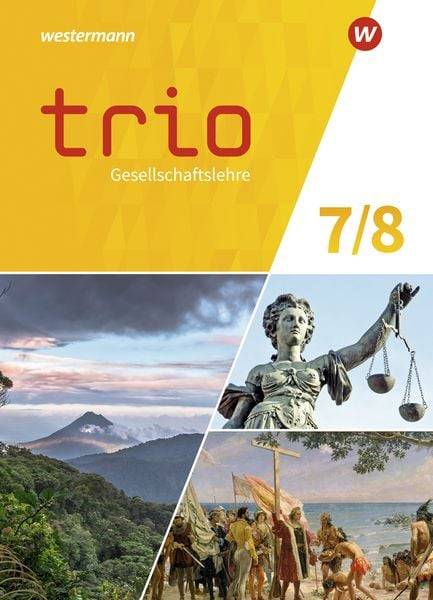 Trio Gesellschaftslehre 7 / 8. Schülerband. Für Gesamtschule und Realschule plus in Rheinland-Pfalzür Gesamtschulen in Rheinland-Pfalz