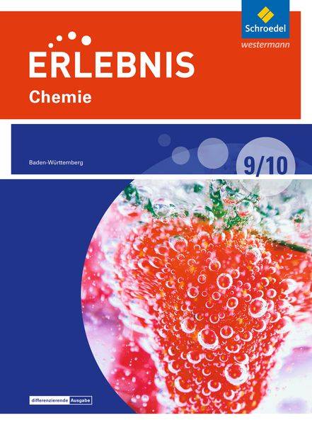 Erlebnis Chemie 9 / 10. Schülerband. Differenzierende Ausgabe. Baden-Württemberg