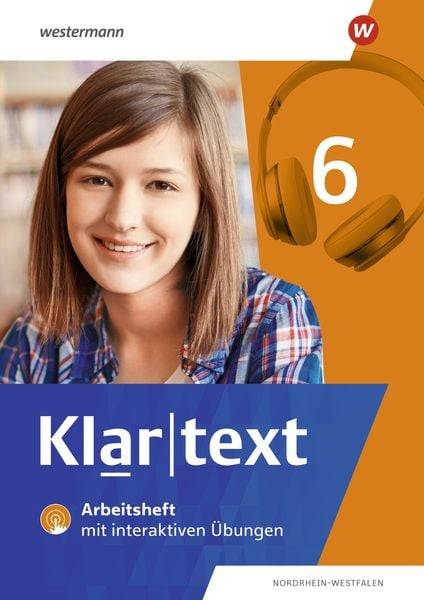 Klartext 6. Arbeitsheft. Differenzierende Ausgabe für Nordrhein-Westfalen