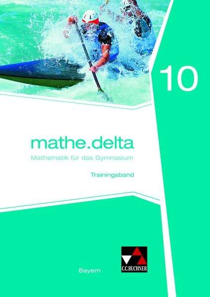 Mathe.delta10 Trainingsband Gymnasium Bayern