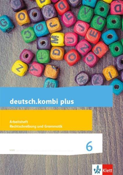 Deutsch.kombi plus. Arbeitsheft Rechtschreibung/Grammatik 6. Schuljahr. Allgemeine Ausgabe