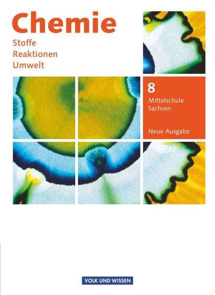 Chemie: Stoffe - Reaktionen - Umwelt 8. Schuljahr - Schülerbuch Mittelschule Sachsen