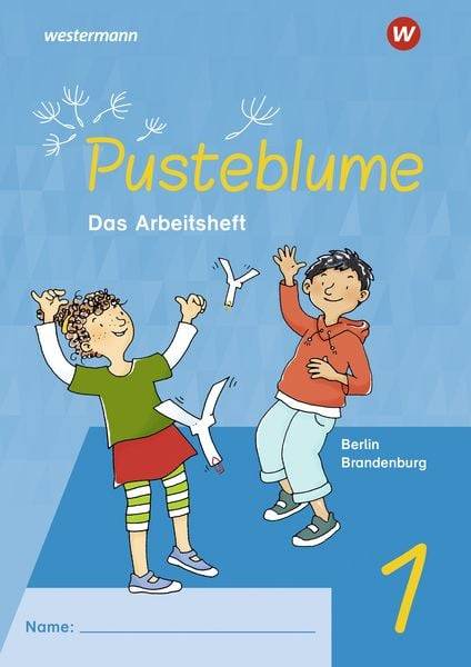 Pusteblume. Sachunterricht 1. Arbeitsheft. Für Berlin und Brandenburg