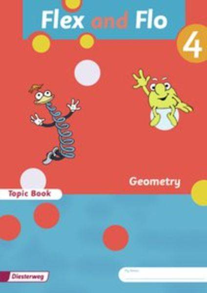 Flex und Flo 4. Topic Book Geometry - Ausgabe in englischer Sprache