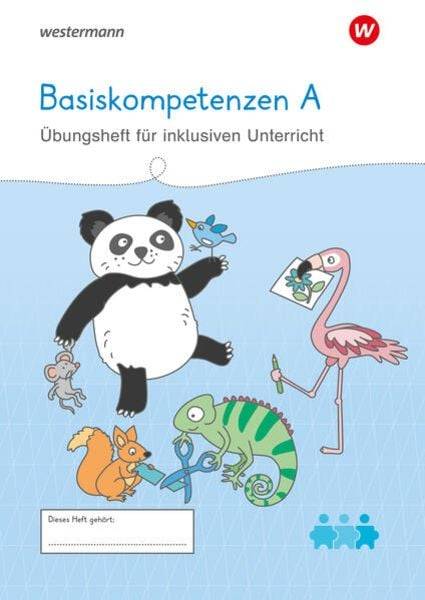 Westermann Unterrichtsmaterialien Grundschule. Basiskompetenzen A Übungsheft für inklusiven Unterricht