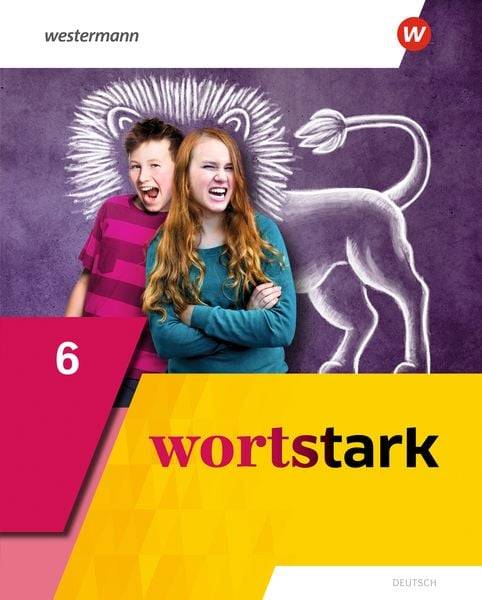 Wortstark 6. Schülerband. Allgemeine Ausgabe