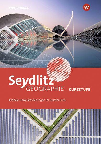Seydlitz Geographie - Ausgabe 2021 für die Kursstufe in Baden-Württemberg