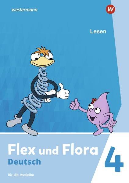 Flex und Flora 4. Heft Lesen: Für die Ausleihe