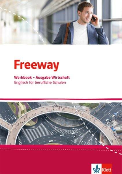 Freeway Wirtschaft. Workbook mit Lösungsheft. Englisch für berufliche Schulen