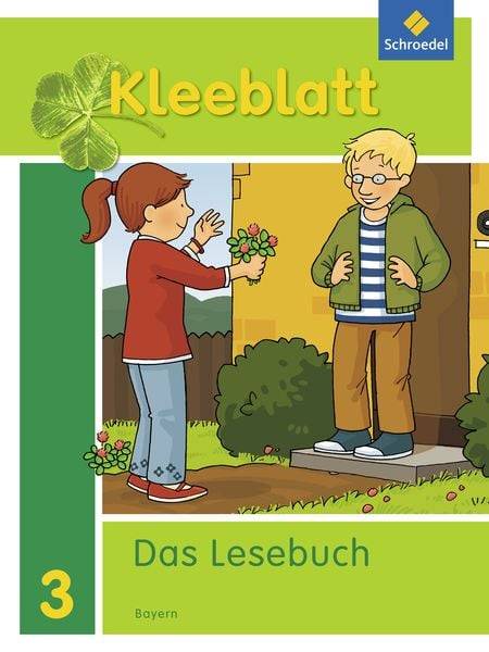 Kleeblatt. Das Lesebuch. Schülerband. Bayern