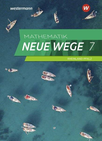 Mathematik Neue Wege SI 7. Schülerband. Für Rheinland-Pfalz