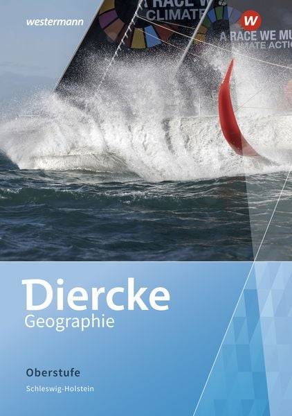 Diercke Geographie Oberstufe. Schülerband. Schleswig-Holstein