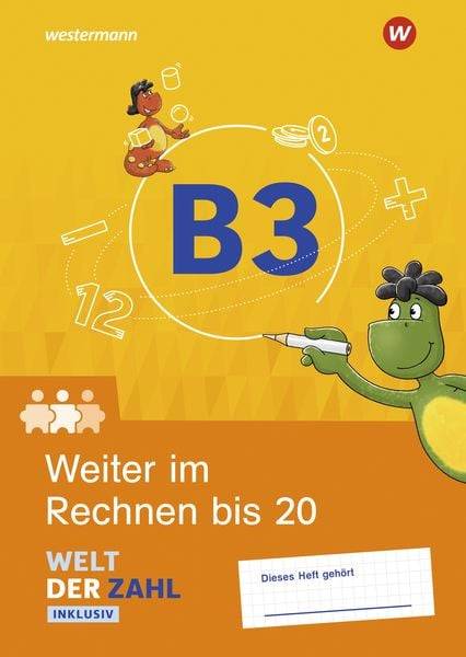 Welt der Zahl Inklusiv. Inklusionsheft B3: Weiter im Rechnen bis 20