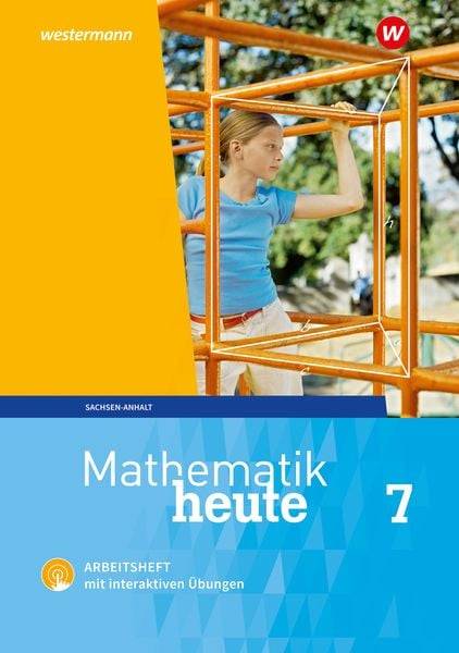 Mathematik heute 7. Arbeitsheft mit interaktiven Übungen. Sachsen-Anhalt