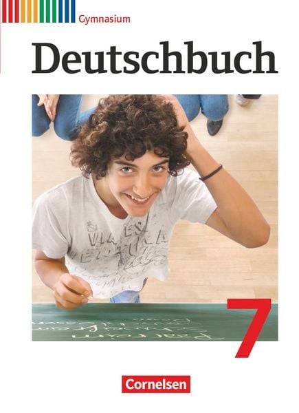 Deutschbuch Gymnasium - 2013 - 7. Klasse - Schülerbuch