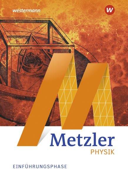 Metzler Physik SII - Allgemeine Ausgabe 2022. Einführungsphase: Schülerband