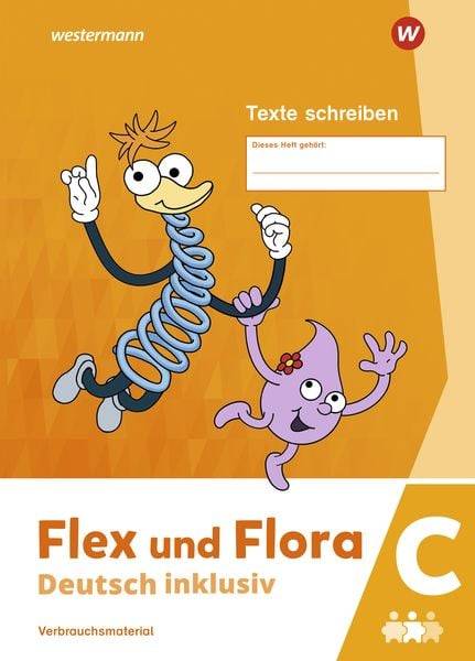 Flex und Flora - Deutsch inklusiv. Heft Texte Schreiben inklusiv C