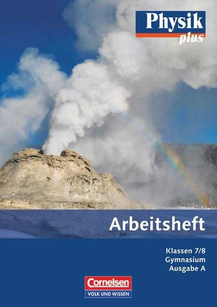 Physik plus 7./8. Schuljahr - Gymnasium. Ausgabe A. Arbeitsheft