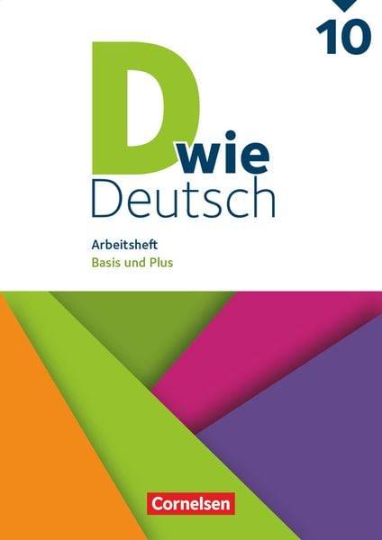 D wie Deutsch 10. Schuljahr - Arbeitsheft mit Lösungen