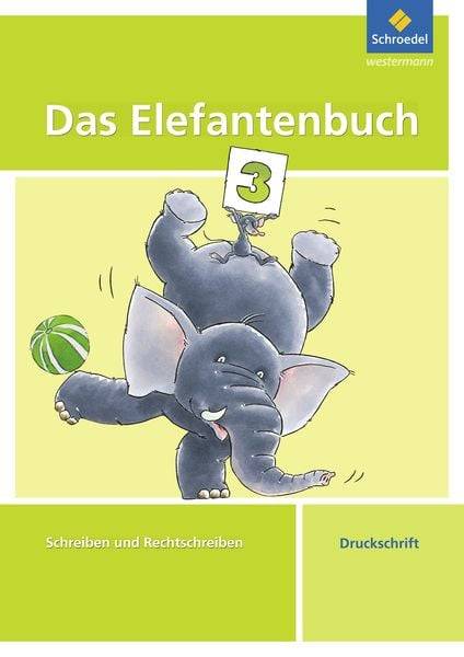 Das Elefantenbuch 3. Arbeitsheft. Druckschrift