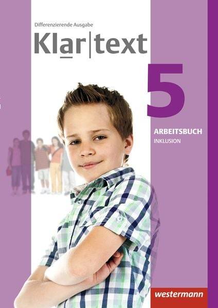 Klartext 5. Arbeitsbuch. Individuelle Förderung - Inklusion. Differenzierende allgemeine Ausgabe