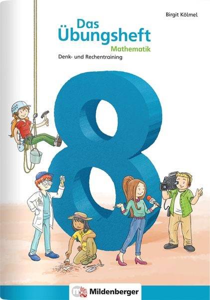 Das Übungsheft Mathematik 8
