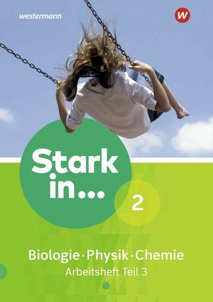 Stark in Biologie/Physik/Chemie 2. Arbeitsheft Teil 3