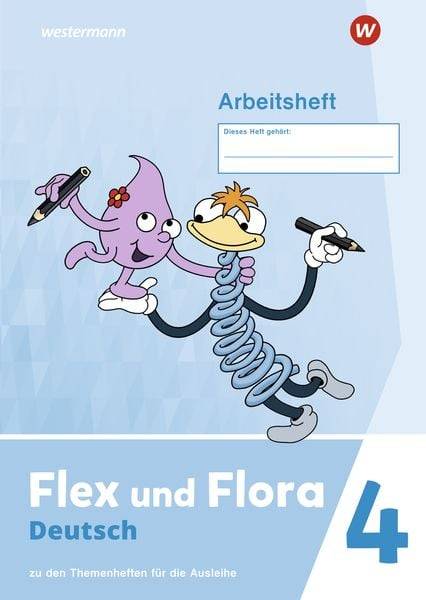 Flex und Flora 4. Arbeitsheft (VL): Für die Ausleihe