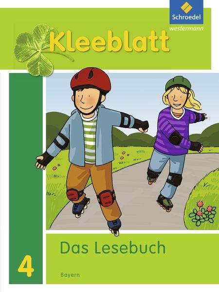 Kleeblatt. Das Lesebuch 4. Schülerband. Bayern