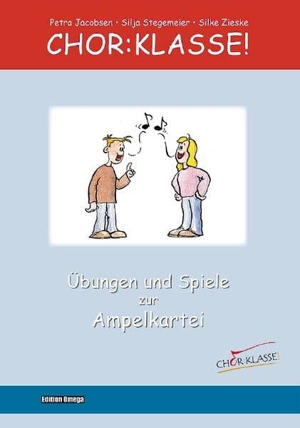 Chor-Klasse! - Übungen und Spiele zur Ampelkartei
