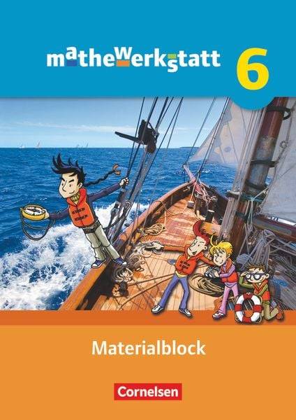 Mathewerkstatt 6. Schuljahr Materialblock. Mittlerer Schulabschluss