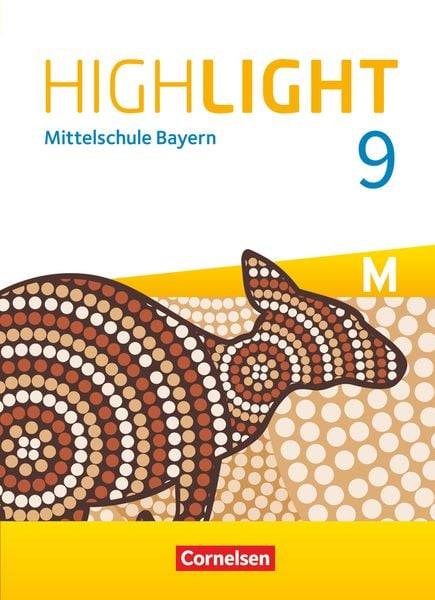 Highlight 9. Jahrgangsstufe- Mittelschule Bayern - Schülerbuch