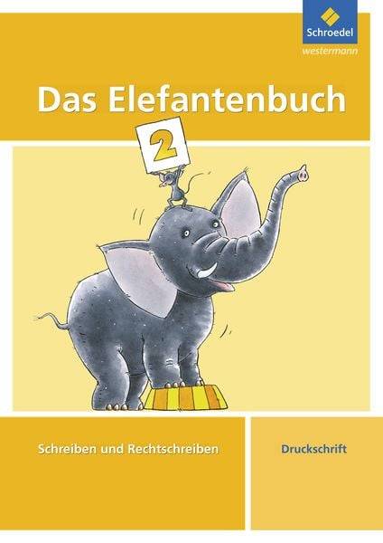 Das Elefantenbuch. 2. Schuljahr. Druckschrift. Arbeitsheft