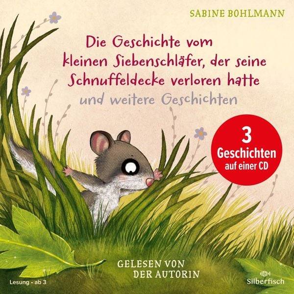 Der kleine Siebenschläfer: Die Geschichte vom kleinen Siebenschläfer, der seine