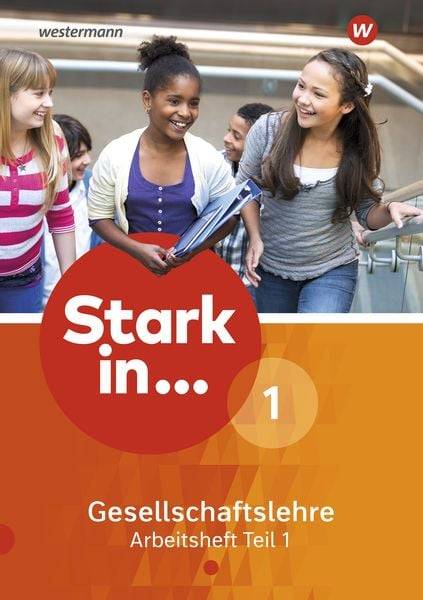 Stark in Gesellschaftslehre 1. Arbeitsheft Teil 1
