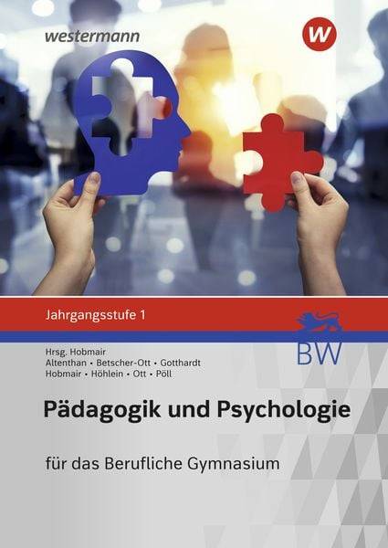 Pädagogik/Psychologie Jahrgangsstufe 1: Schülerband. Für das Berufliche Gymnasium in Baden-Württemberg