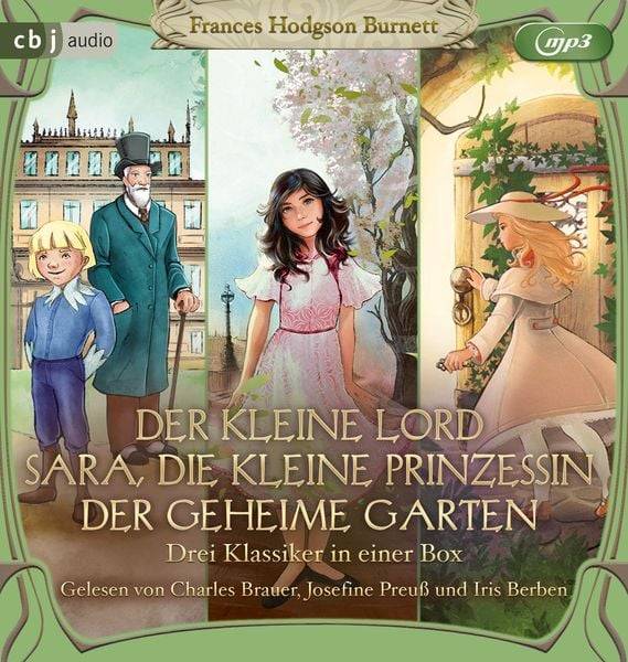 Der kleine Lord. Sara, die kleine Prinzessin. Der geheime Garten