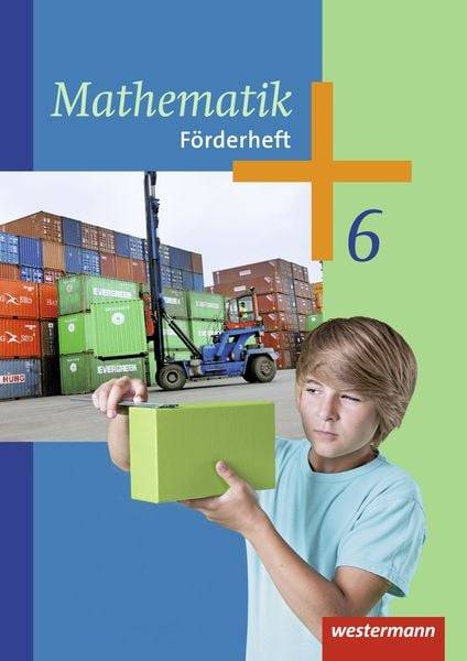 Mathematik 6. Förderheft. Arbeitshefte. Sekundarstufe 1